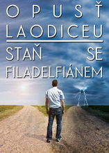 Opusť Laodiceu: Staň se Filadelfiánem